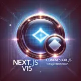 Next.js v15とCompressor.jsで画像最適化を実現する方法